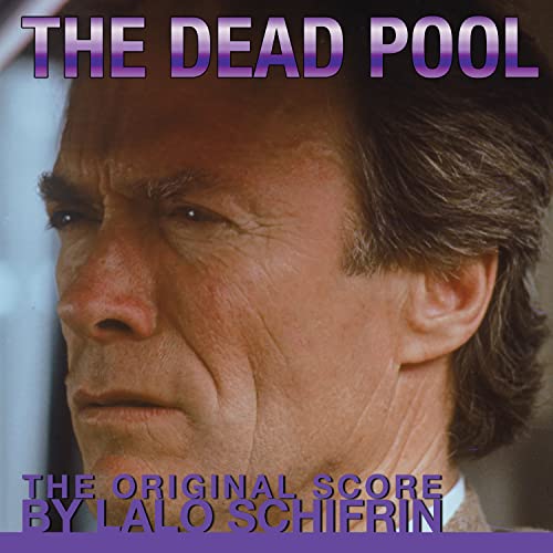 LALO SCHIFRIN - DEAD POOL THE ORIGINAL SCORE - cd image 1