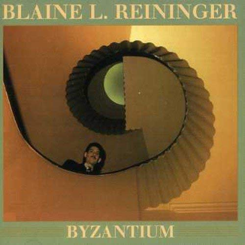 Blaine L. Reininger - Byzantium - CD image 1