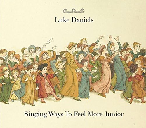 Luke Daniels - Singing Ways to Feel More Junior - CD image 1