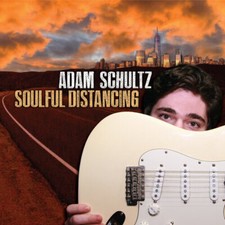 ADAM SCHULTZ - SOULFUL DISTANCING - CD image 1