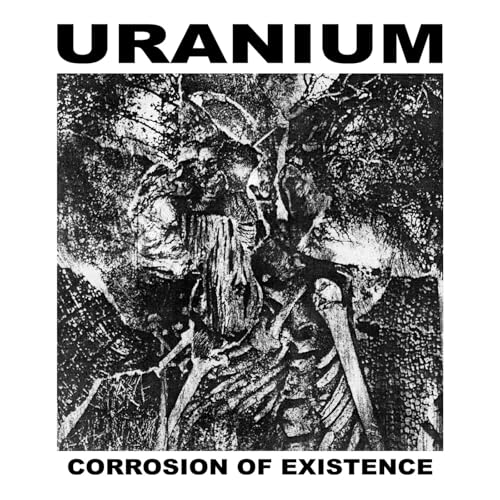 URANIUM - CORROSION OF EXISTENCE - Vinyl Record lp image 1