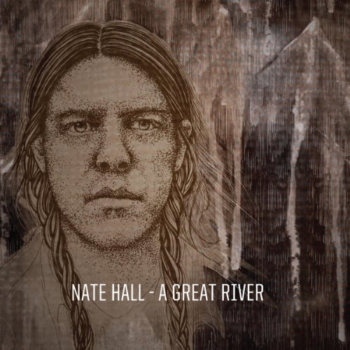 Nate Hall - A Great River - CD image 1