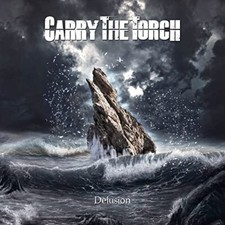 CARRY THE TORCH - DELUSION - CDD image 2