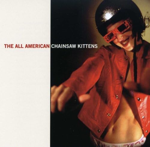 Chainsaw Kittens - All American - Used CD image 1