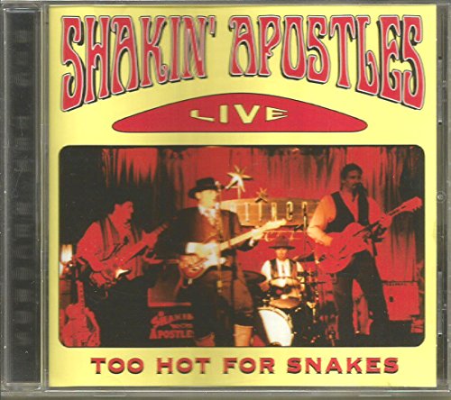 SHAKIN' APOSTLES - TOO HOT FOR SNAKES - CD image 1