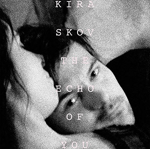 KIRA SKOV - ECHO OF YOU - CD image 1