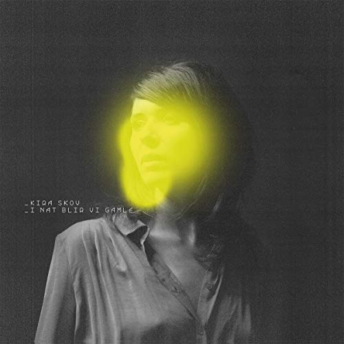 KIRA SKOV - I NAT BLIR VI GAMLE - CD image 1
