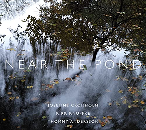 JOSEFINE CRONHOLM/KI - NEAR THE POND - CD image 1