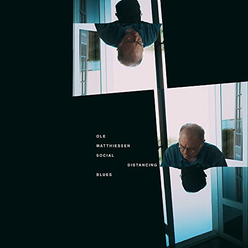 OLE MATTHIESSEN - SOCIAL DISTANCING BLUES - CD image 1