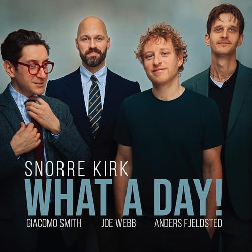 SNORRE KIRK - WHAT A DAY! - CD