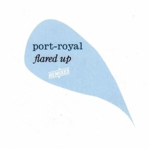 PORT ROYAL - FLARED UP -  REMIXED - CD image 1