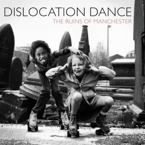 Dislocation Dance - Ruins Of Manchester / Cromer - CD image 1