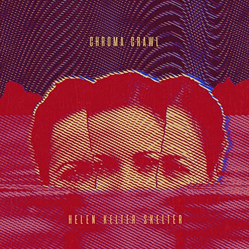 HELLEN KELTER SKELTE - CHROMA CRAWL - CD image 1