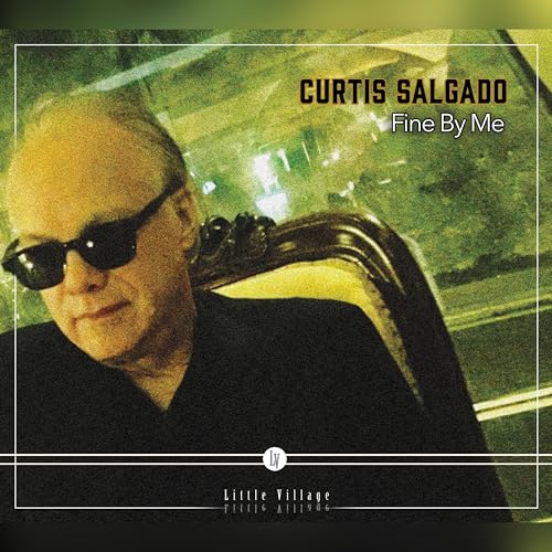 CURTIS SALGADO - FINE BY ME - CD image 1