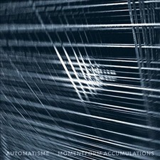 AUTOMATISME - MOMENTFORM ACCUMULATIONS - CD image 1
