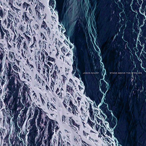 Jason Sharp - Stand Above The Streams - Vinyl Record image 1