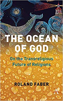 The Ocean of God : On the Transreligious Future of Religions