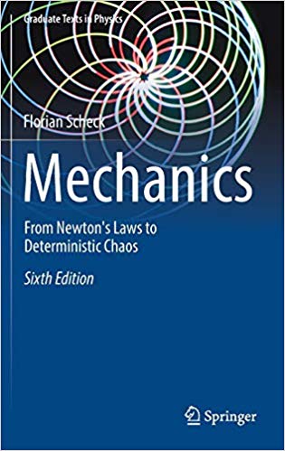 Mechanics : From Newton's Laws to Deterministic Chaos