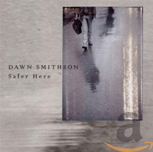 SMITHSON DAWN - SAFER HERE - CD image 1
