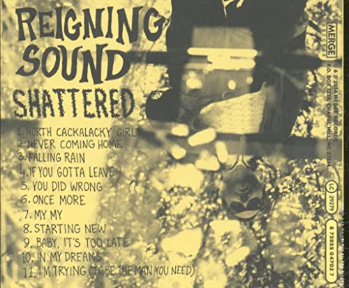REIGNING SOUND - SHATTERED - CD image 2