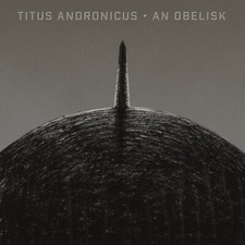 Titus Andronicus - An Obelisk - CD image 1