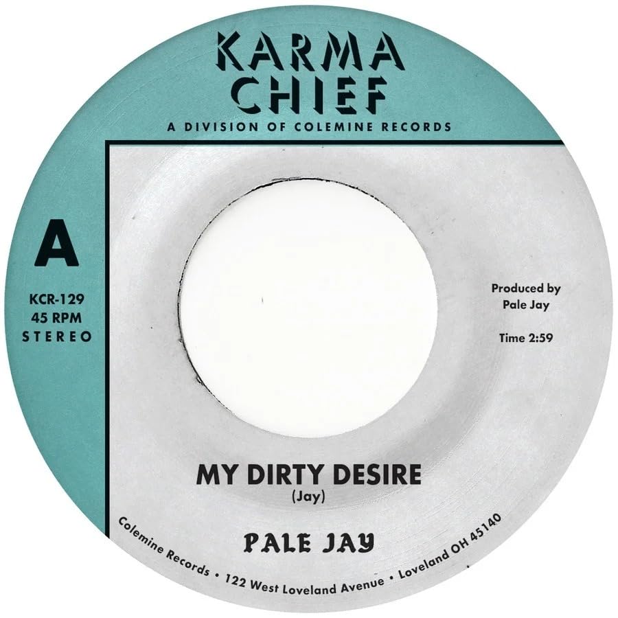 PALE JAY - MY DIRTY DESIRE / DREAMING IN SLOW MOTION - Vinyl Record V image 1