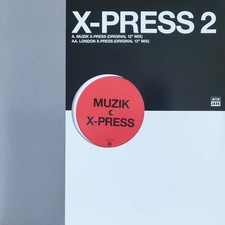 X-PRESS 2 - MUZIK X-PRESS / LONDON X-PRESS - Vinyl Record 12" RECORD image 1