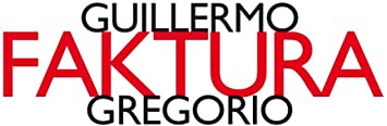 Guillermo Gregorio - Faktura - CD image 1