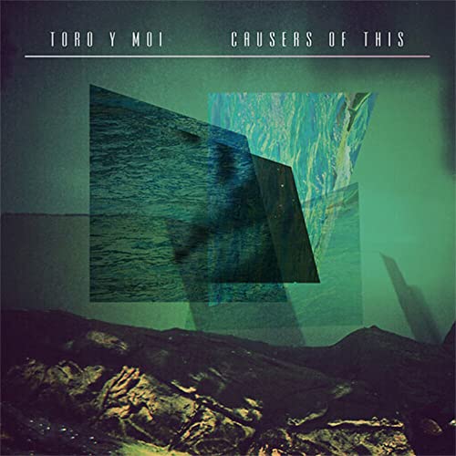 Toro Y Moi - Causers Of This - CD image 1