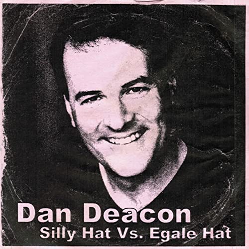 DEACON DAN - SILLY HAT VS EGALE HAT - Vinyl Record image 1