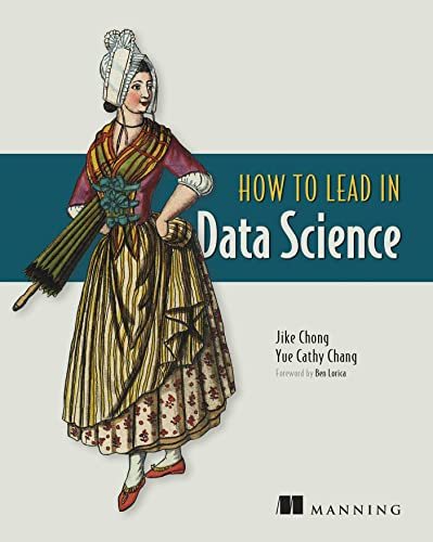 Yue Cathy Chang - How to Lead in Data Science - Paperback image 1