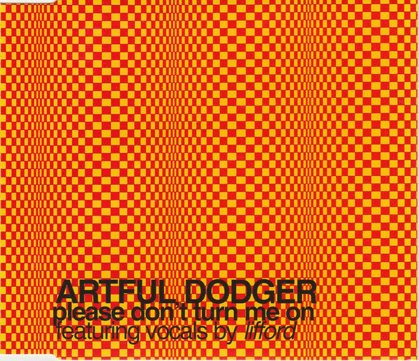 Artful Dodger - Please Don't Turn Me On - Used CD image 6