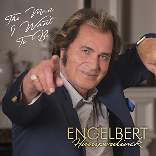 Engelbert Humperdinc - Man I Want To Be - CD image 1