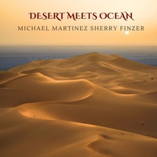 MICHAEL MARTINEZ & S - DESERT MEETS OCEAN - CD image 1
