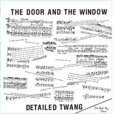 DOOR AND THE WINDOW - DETAILED TWANG - Vinyl Record image 1