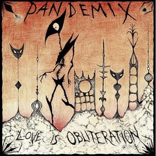 PANDEMIX - LOVE IS OBLITERATION - Vinyl Record image 1