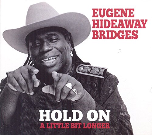 EUGENE HIDEAWAY BRID - HOLD ON A LITTLE BIT LONGER - CD image 1