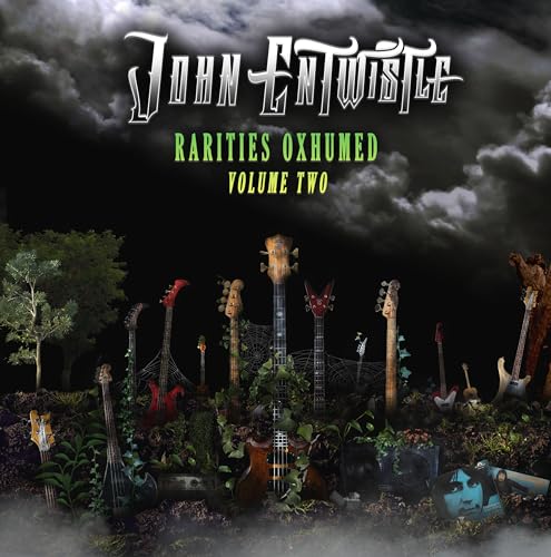 John Entwistle - Rarities Oxhumed - Volume 2 CD  RELEASE DATE 19/07/2