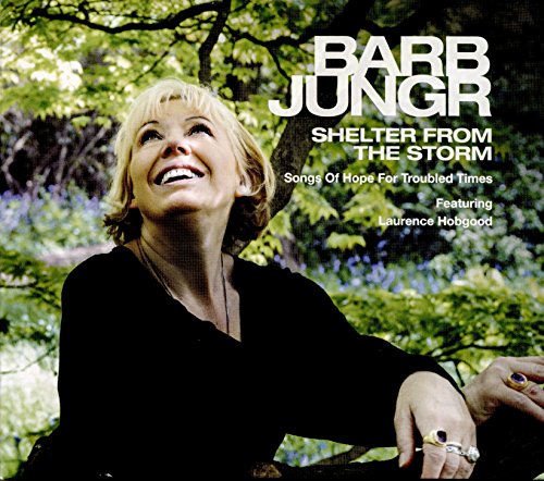 Barb Jungr - Shelter From The Storm - Songs Of Hope For Troubled Times - image 1