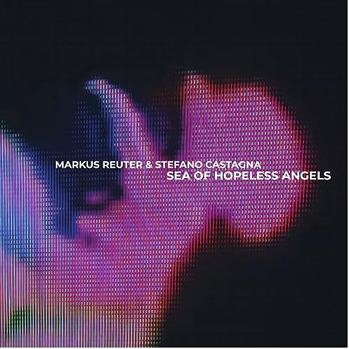 MARKUS REUTER & STEF - SEA OF HOPELESS ANGELS - CD ALBUM image 1