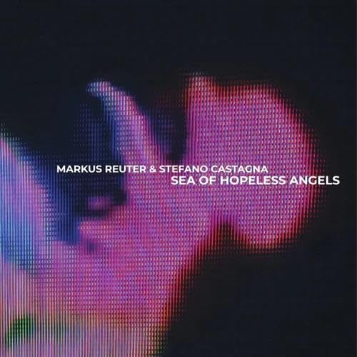 MARKUS REUTER & STEF - SEA OF HOPELESS ANGELS - Vinyl Record 12" RECOR image 1
