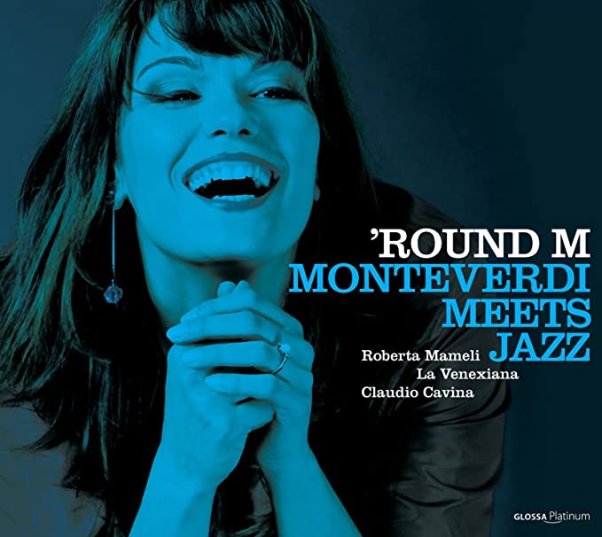 'ROUND M / MONTEVERDI MEETS JAZZ