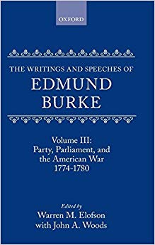 The Writings and Speeches of Edmund Burke: Volume III: Party, Parliament, and the American War 1774-1780 : III