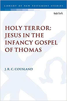 Holy Terror: Jesus in the Infancy Gospel of Thomas