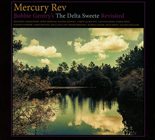 Mercury Rev - Bobbie Gentry's The Delta Sweete Revisited - CD image 1