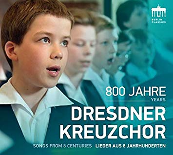 800 Jahre Dresdner Kreuzchor - Lieder aus 8 Jahrhunderten