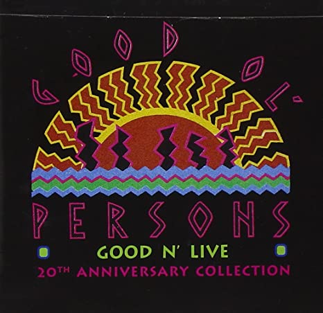 Good Ol' Persons - Good N' Live (20th Anniversary Collection) - CD image 1