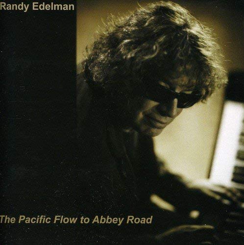 Randy Edelman - Pacific Flow to Abbey Road - CD image 1