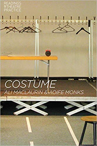 Costume : Readings in Theatre Practice