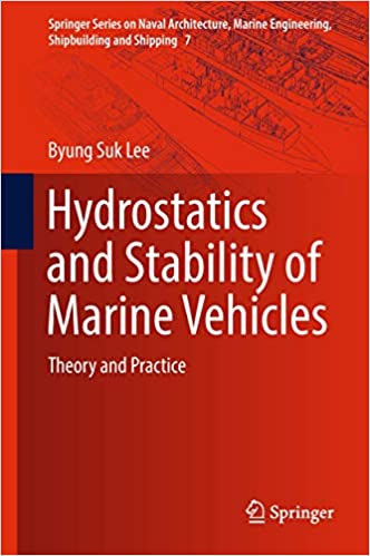 Hydrostatics and Stability of Marine Vehicles : Theory and Practice : 7